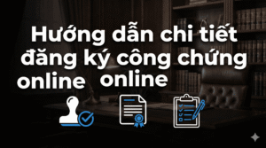 Huong dan chi tiet dang ky cong chung online